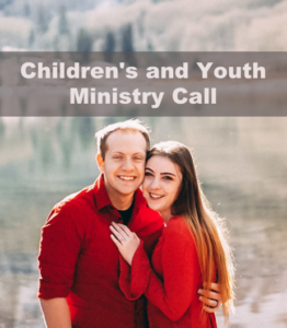 Children's and Youth Ministry Call