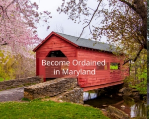 Get Ordained in Maryland