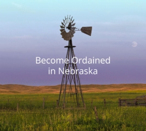 Get Ordained in Nebraska