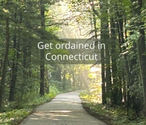 Get Ordained in Connecticut