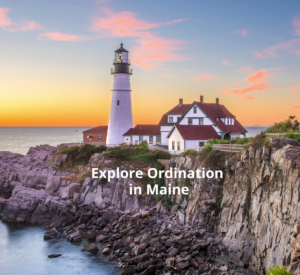 Get Ordained in Maine