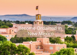 Become Ordained in New Mexico