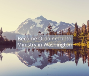 Get Ordained in Washington